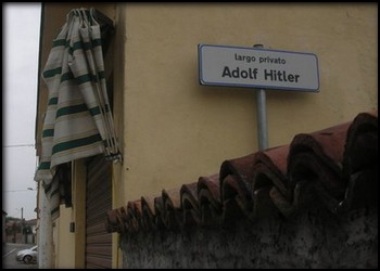 Largo Adolf Hitler: e allora continuiamo così…